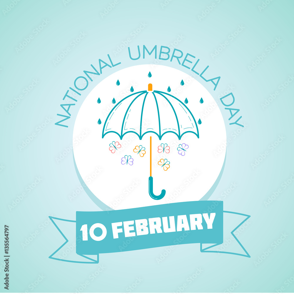 10 February National Umbrella Day 10 February National Umbrella Day