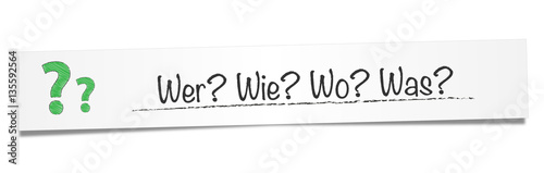 Wer? Wie? Was? Wo?