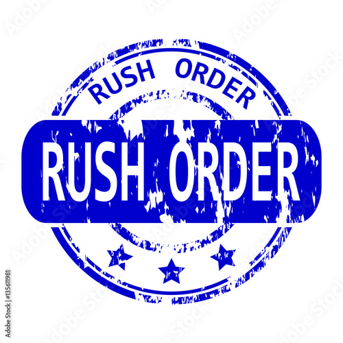 Rush order rubber stamp.