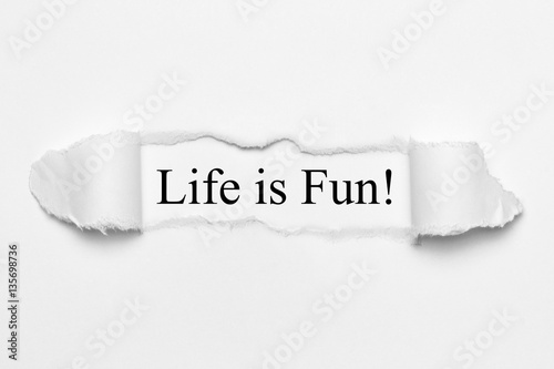 Photography Life is Fun! on white torn paper