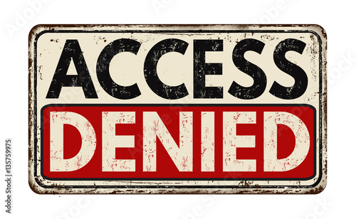 Access denied vintage metallic sign