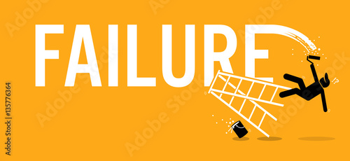 Painter painting the word failure on a wall by climbing up on a ladder but fell down miserably. Vector artworks depicts mission fail, loss, misfortune, and defeat.