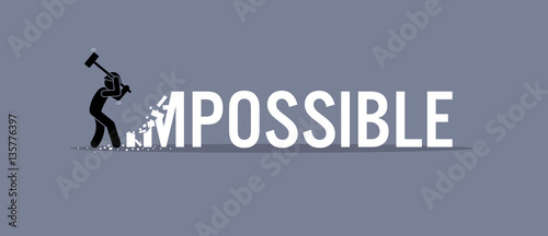 Man destroying the word impossible to possible. Vector artwork depicts possibility, opportunity, and determination.
