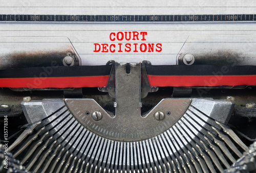 COURT DECISIONS Typed Words On a Vintage Typewriter Conceptual