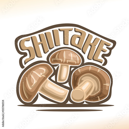 Vector logo Shiitake Mushrooms: heap greenhouse cultivation fresh chinese mushrooms, cartoon still life with lettering title shiitake, abstract label organic cut edible fungi with text inscription.