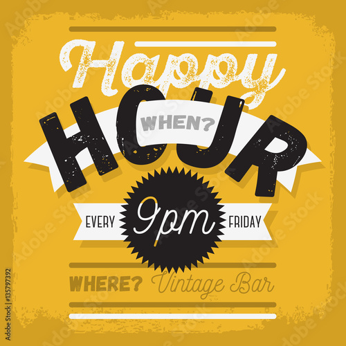 Happy Hour. New Vintage Typographic Poster Design With A Banner 