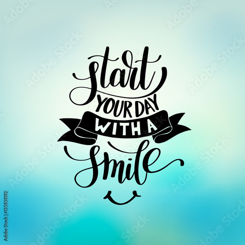Start Your Day With a Smile vector Text Phrase Illustration