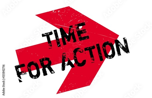 Time for action stamp. Grunge design with dust scratches. Effects can be easily removed for a clean, crisp look. Color is easily changed.