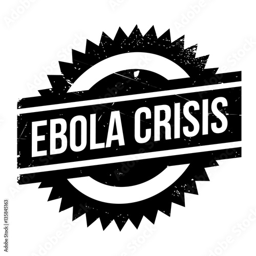 Ebola Crisis stamp. Grunge design with dust scratches. Effects can be easily removed for a clean, crisp look. Color is easily changed.