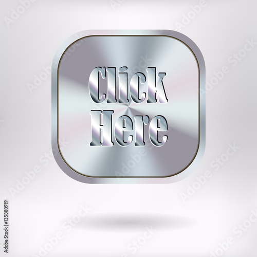 Brushed Metal Square Button -  Click Here - vector illustration