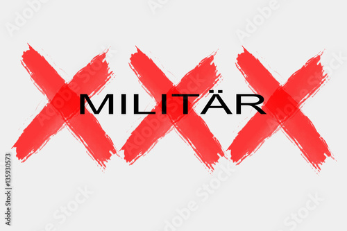 Militär, ablehnende Haltung