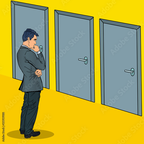 Pop Art Doubtful Businessman Choosing the Right Door. Vector illustration