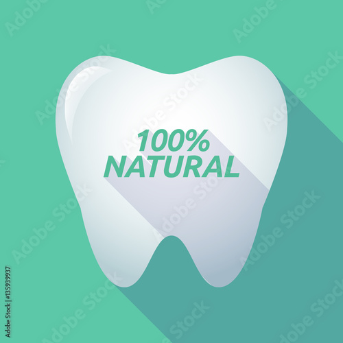 Long shadow tooth with    the text 100% NATURAL