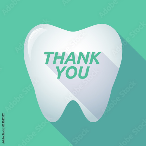 Long shadow tooth with    the text THANK YOU