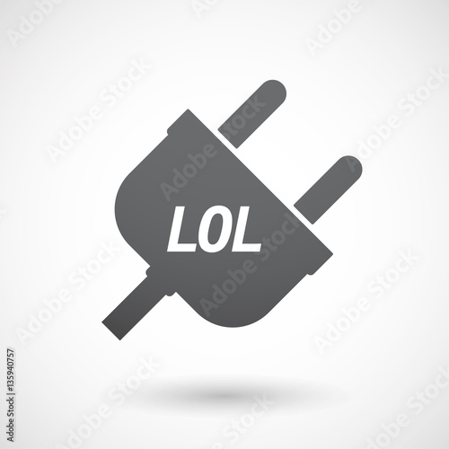 Isolated plug with    the text LOL