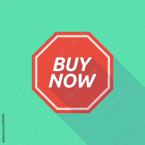 Long shadow stop signal with    the text BUY NOW