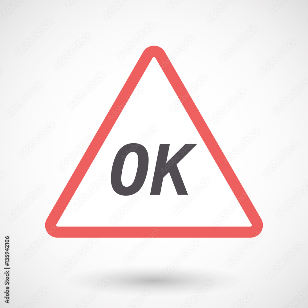 Isolated warning signal with the text OK Isolated warning signal with the text OK