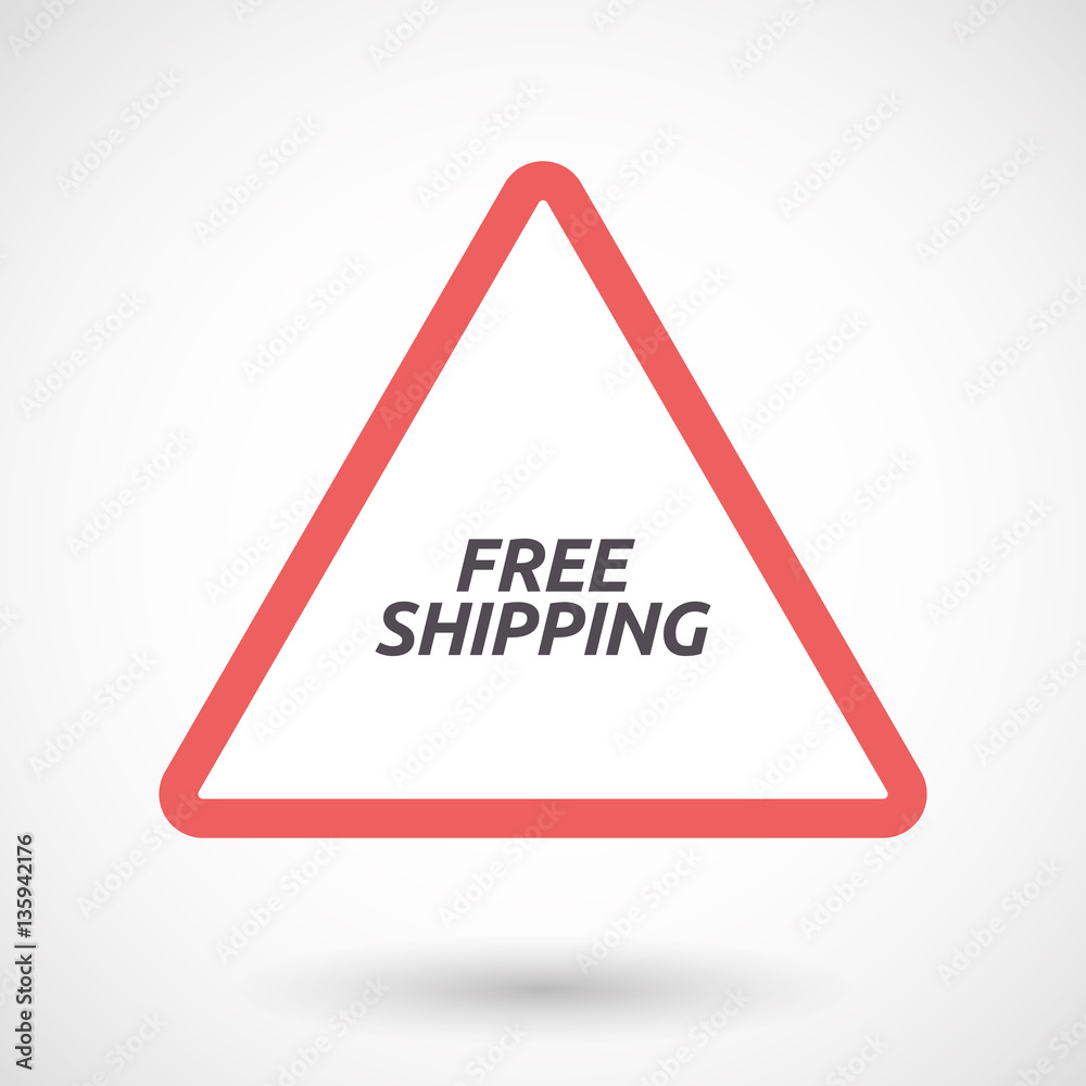 Isolated warning signal with the text FREE SHIPPING Isolated warning signal with the text FREE SHIPPING