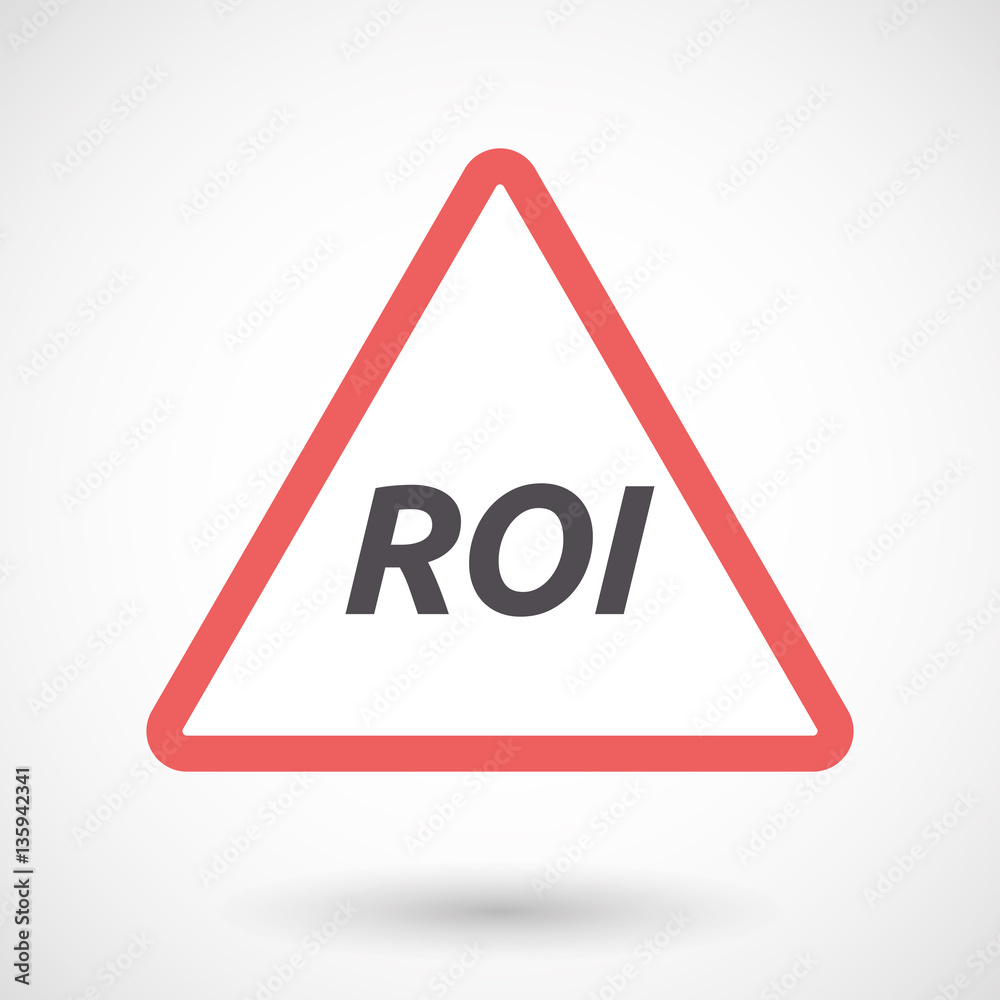 Isolated warning signal with the return of investment acronym Isolated warning signal with the return of investment acronym