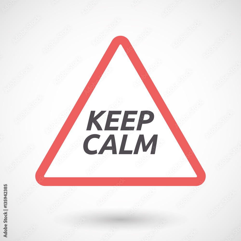 Isolated warning signal with the text KEEP CALM Isolated warning signal with the text KEEP CALM