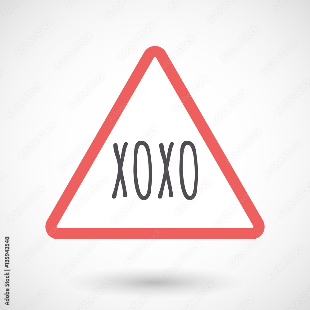 Isolated warning signal with the text XOXO Isolated warning signal with the text XOXO