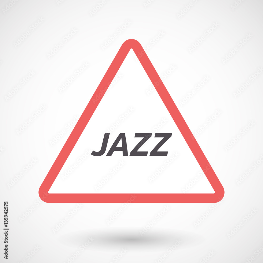 Isolated warning signal with the text JAZZ Isolated warning signal with the text JAZZ