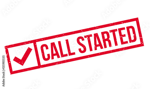 Call Started rubber stamp. Grunge design with dust scratches. Effects can be easily removed for a clean, crisp look. Color is easily changed.