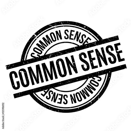 Common Sense rubber stamp. Grunge design with dust scratches. Effects can be easily removed for a clean, crisp look. Color is easily changed.