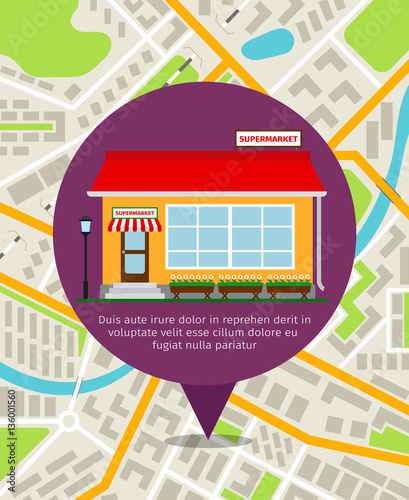 Supermarket store front pin over the city map background. Vector navigation illustration