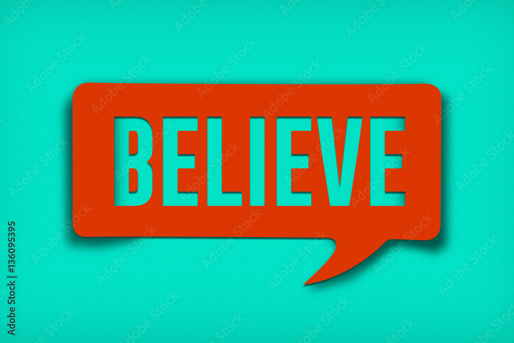 Believe Text Bubble