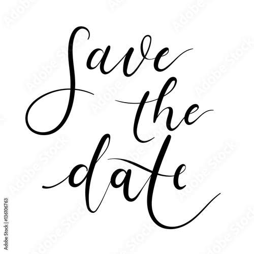 Save the date hand lettering card, wedding invitation with modern calligraphy inscription. Vector Illustration