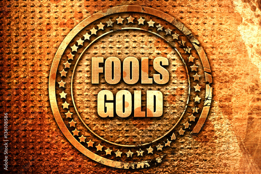 fools gold, 3D rendering, text on metal