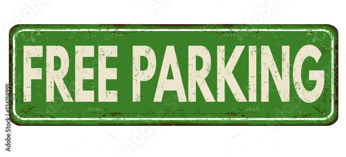 Free parking vintage rusty metal sign