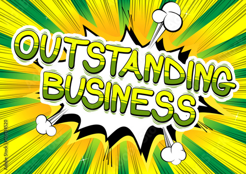 Outstanding Business - Comic book style word on abstract background.