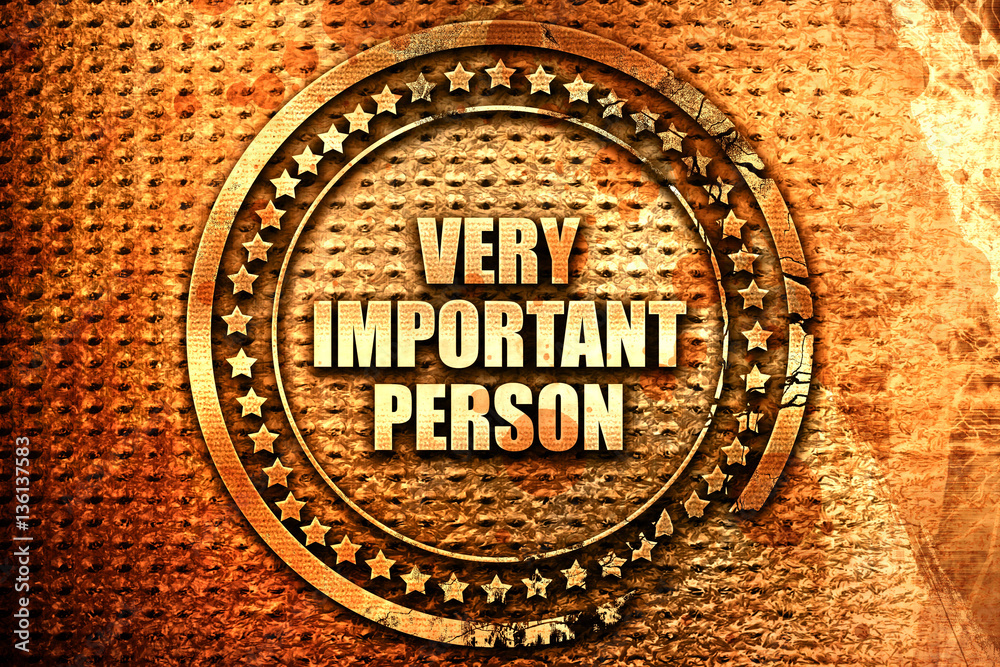 very important person, 3D rendering, text on metal