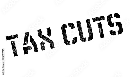 Tax Cuts rubber stamp. Grunge design with dust scratches. Effects can be easily removed for a clean, crisp look. Color is easily changed.
