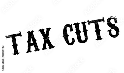 Tax Cuts rubber stamp. Grunge design with dust scratches. Effects can be easily removed for a clean, crisp look. Color is easily changed.