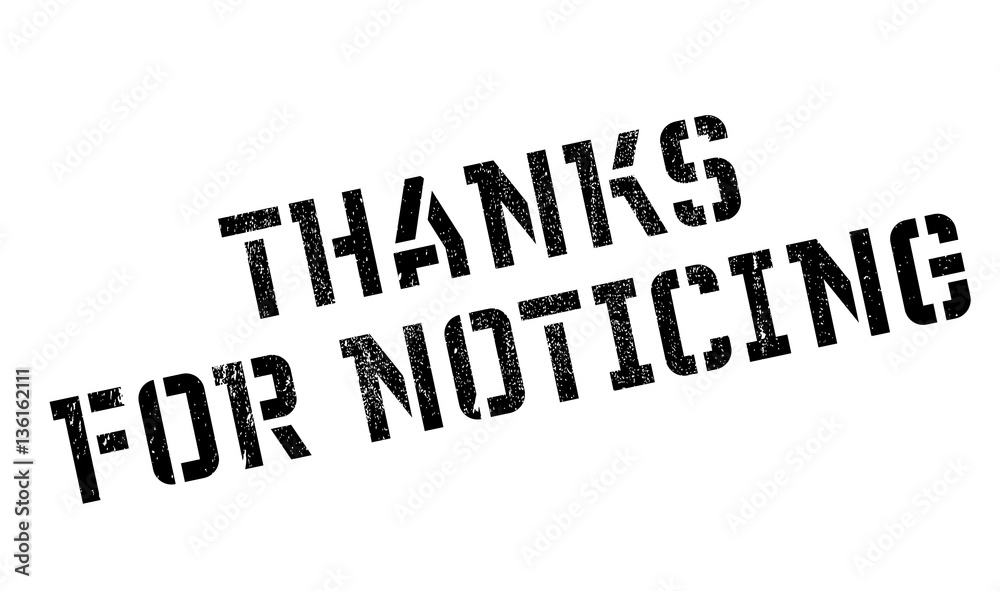 Thanks For Noticing rubber stamp. Grunge design with dust scratches. Effects can be easily removed for a clean, crisp look. Color is easily changed. Thanks For Noticing rubber stamp. Grunge design with dust scratches. Effects can be easily removed for a clean, crisp look. Color is easily changed.