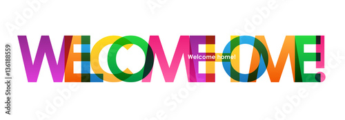 WELCOME HOME Colourful Letters Banner