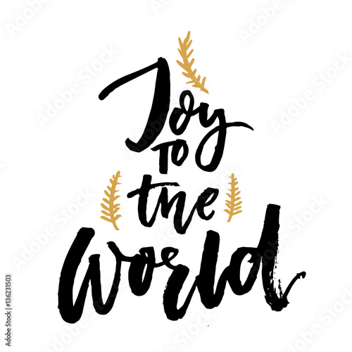 Joy to the world. Christmas greeting card with brush calligraphy. Handmade typography for gift tags. Vector black text