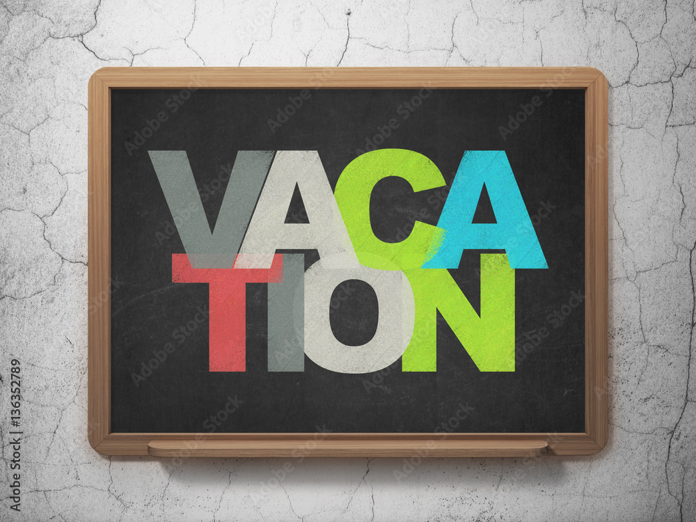 Tourism concept: Vacation on School board background Tourism concept: Vacation on School board background