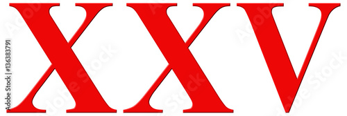 Roman numeral XXV, quinque et viginti, 25, twenty five, isolated