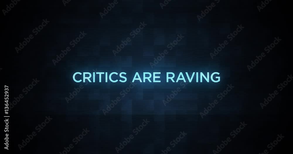 Digital Glitching Movie Credit Text   Critics are Raving