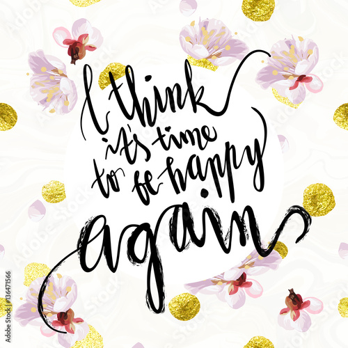 "It's time to be happy" hand written lettering. Blossom mood spring illustration. Card vector template. Textured plum tree flowers and petals on velvet textured background.