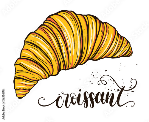 Decorative hand drawn doodle vector illustration. Fresh croissant isolated on white background. Sweet desert menu or bakery shop collection