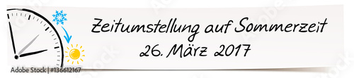 Banner mit Handschrift und Zeichnung Uhrzeiger - Zeitumstellung auf Sommerzeit, 26. März 2017