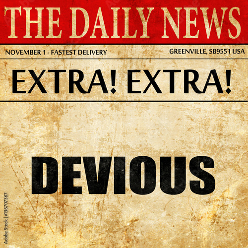 devious, article text in newspaper