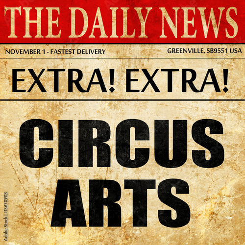 Wallpaper Mural circus arts, article text in newspaper Torontodigital.ca