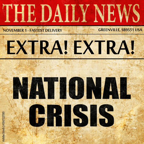 national crisis, article text in newspaper
