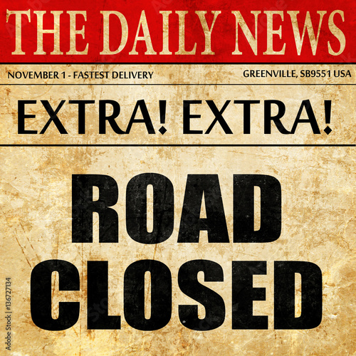 Wallpaper Mural road closed, article text in newspaper Torontodigital.ca